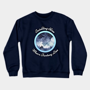 Twinkling Skies: Where Fantasy Lies Tee Crewneck Sweatshirt